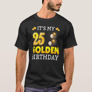 Het is mijn gouden verjaardag 25e verjaardag voor t-shirt