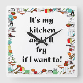 Het is mijn keuken.... vierkante klok