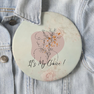 Het is mijn keuze! – Minimalistische feministische Ronde Button 6,0 Cm