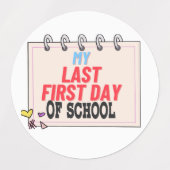 Het is mijn laatste eerste schooldag. labels (Design 1)