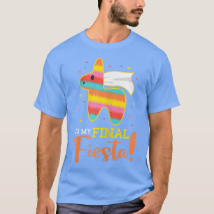 Het is mijn laatste Fiesta Bride Bachelorette Par T-shirt