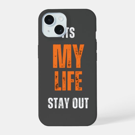 Het is mijn leven om buiten te blijven iPhone 15 case (Achterkant)