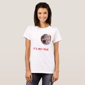 Het is mijn liefde t-shirt (Voorkant volledig)