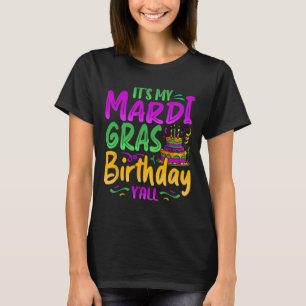 Het is mijn Mardi Gras Birthday Yall Celebration M T-shirt