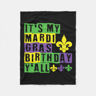 Het is mijn Mardi Gras verjaardag Yall Schattige M Fleece Deken