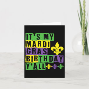 Het is mijn Mardi Gras verjaardag Yall Schattige M Kaart