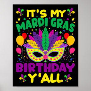 Het is mijn Mardi Gras verjaardagsfeest in maart Poster