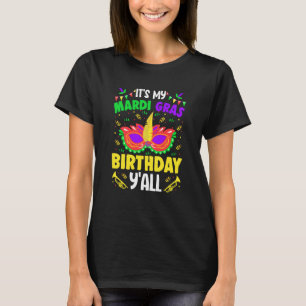 Het is mijn Mardy Gras Birthday Y'all Celebrations T-shirt
