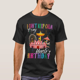 Het is mijn oom Birthday Circus.. T-shirt