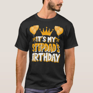 Het is mijn stiefvader's verjaardag viering famili t-shirt
