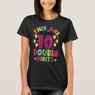 Het is mijn tiende verjaardag dit meisje is nu 10 t-shirt