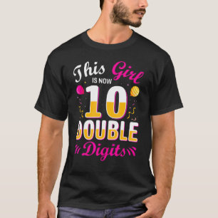 Het is mijn tiende verjaardag dit meisje is nu 10 t-shirt