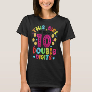 Het is mijn tiende verjaardag dit meisje is nu 10 t-shirt