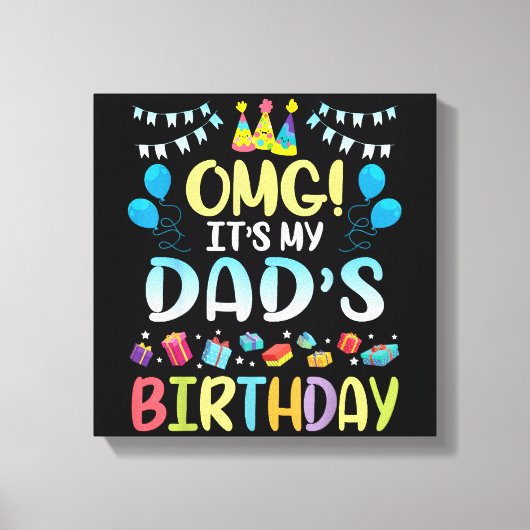 Het is mijn vader's verjaardag, voor mij vader. canvas afdruk (Voorkant)