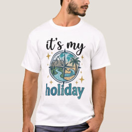 Het is mijn vakantie Retro Avontuur Reizen T-Shirt