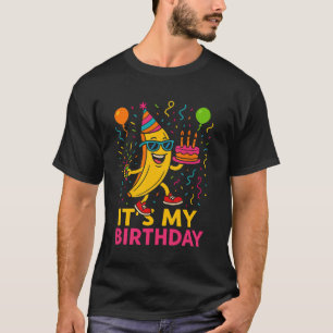 Het is mijn verjaardag banaan voor banaanliefhebbe t-shirt