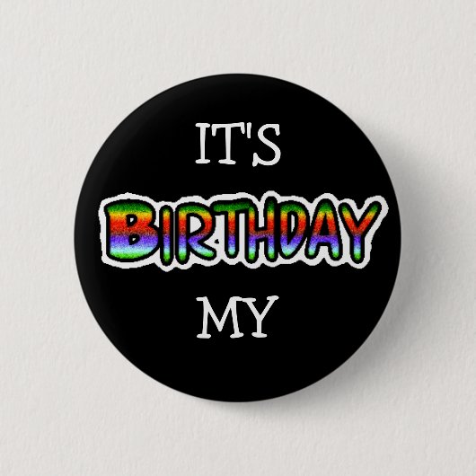 Het is mijn verjaardag buton ronde button 5,7 cm (Voorkant)