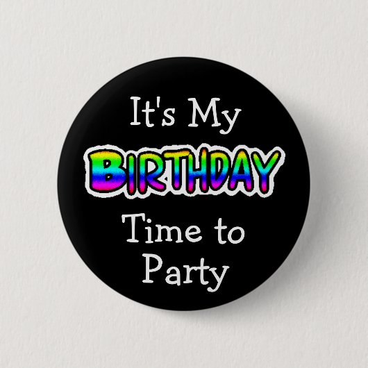Het is mijn verjaardag buton ronde button 5,7 cm (Voorkant)