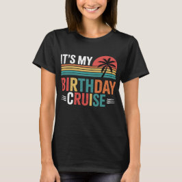 Het Is Mijn Verjaardag Cruise Retro Zonnebril T-shirt