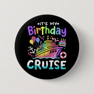 Het is mijn verjaardag Cruise Tie Dye Vakantie Tri Ronde Button 5,7 Cm
