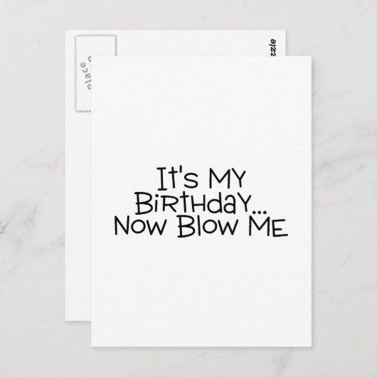 Het is mijn verjaardag en ik ben nu opgelicht briefkaart (Voorkant / Achterkant)