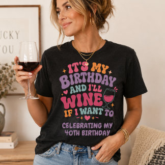 Het is mijn verjaardag en ik drink wijn als ik dat Tri-Blend shirt