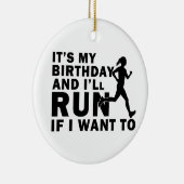 Het is mijn verjaardag en ik loop als ik afstand w keramisch ornament (Rechts)