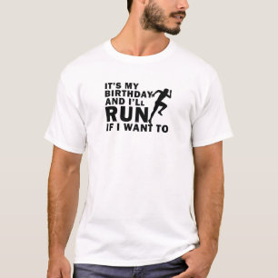 Het is mijn verjaardag en ik loop als ik afstand w t-shirt