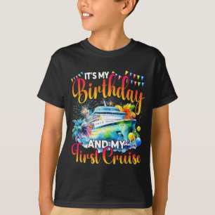 Het is mijn verjaardag en mijn eerste cruise vakan t-shirt