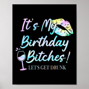 Het is mijn verjaardag Es Tie Dye Dronken Feest Ve Poster