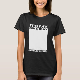 Het is mijn verjaardag Grappig verjaardagsfeestje T-shirt