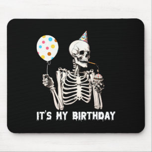 Het is mijn verjaardag Halloween Skeleton Funny Bi Muismat