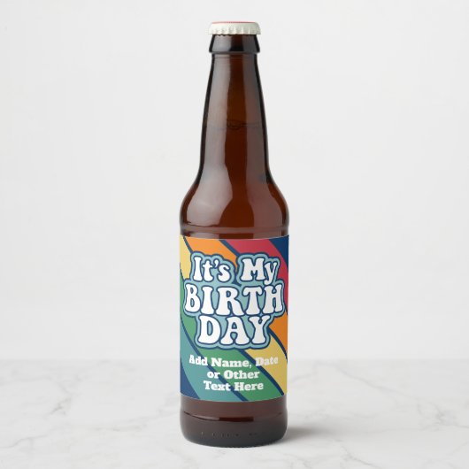 Het is mijn verjaardag - Happy Stripe Rainbow Colo Bier Etiket (Voorkant)