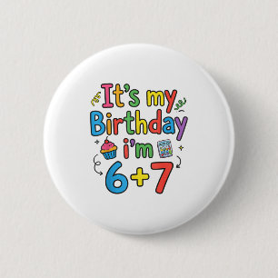 Het is mijn verjaardag ik ben 6 7 zes zeven tiener ronde button 5,7 cm