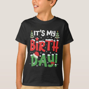 Het is mijn verjaardag Kerst Grappig Bday Xmas Kin T-shirt