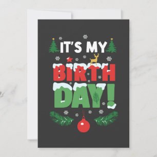 Het is mijn verjaardag Kerst Grappige Dag Kerstmis Kaart