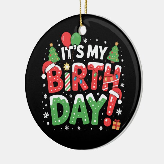 Het is mijn verjaardag Kerst Grappige Xmas Kinder  Keramisch Ornament (Links)