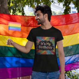 Het is mijn verjaardag kleurrijke explosie t-shirt