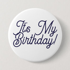 Het is mijn verjaardag knopspeld ronde button 7,6 cm