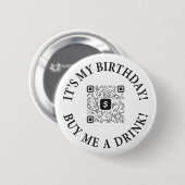 Het is mijn verjaardag Koop me een Drink Button w (Voorkant /achterkant)