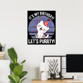 Het is mijn verjaardag! Laten we Purrty zijn. Poster (Thuiskantoor)