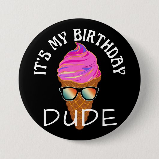 HET IS MIJN VERJAARDAG MAN RONDE BUTTON 7,6 CM (Voorkant)