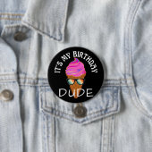 HET IS MIJN VERJAARDAG MAN RONDE BUTTON 7,6 CM (In situ)