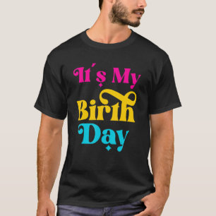 Het is mijn verjaardag meisje tiener vrouwen verja t-shirt