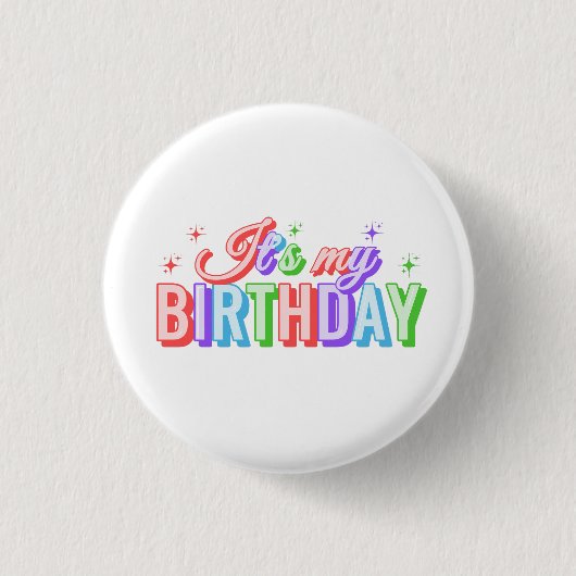 Het is mijn verjaardag ronde button 3,2 cm (Voorkant)