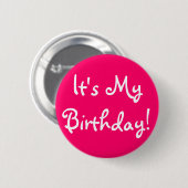 Het is mijn verjaardag! ronde button 5,7 cm (Voorkant /achterkant)
