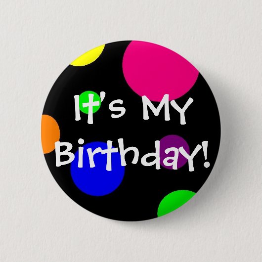 Het is mijn verjaardag! ronde button 5,7 cm (Voorkant)
