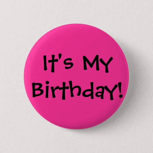 Het is mijn verjaardag! ronde button 5,7 cm (Voorkant)