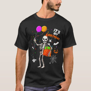 Het is mijn verjaardag Skelet Fijne Halloween Verj T-shirt