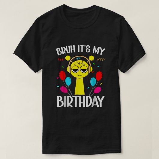 | Het is mijn verjaardag Sprunki verjaardag T-shir T-shirt (Design voorkant)